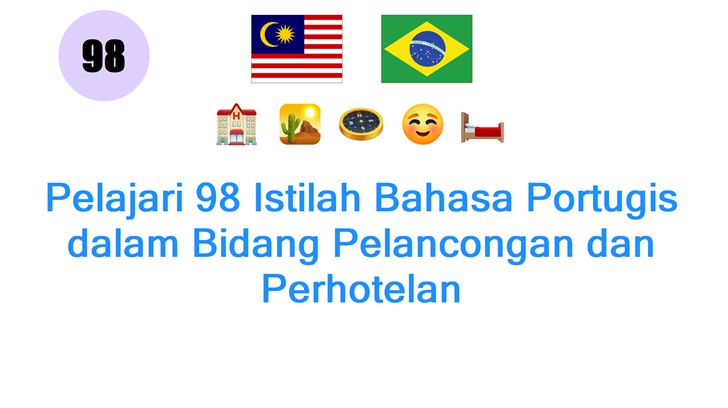 Pelajari 98 Istilah Bahasa Portugis dalam Bidang Pelancongan dan Perhotelan